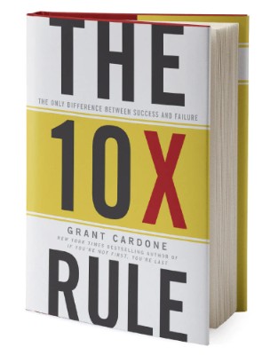 The 10x Rule